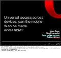 Universal access across devices