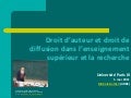 Droit d&rsquo;auteur et droit de diffusion dans l&rsquo;enseignement et la recherche