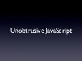 Unobtrusive JavaScript