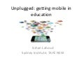 Unplugged mobile learning