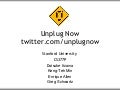 Unplug Now