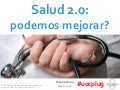 Salud 2.0: podemos mejorar?