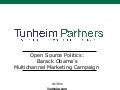Open Source Politics - Barack Obama's Multichannel Marketing Campaign