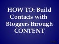 HOW TO: Build Contacts with  Bloggers through CONTENT