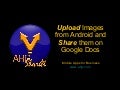 AHG ShareIt: Upload Images from Android and Share Them on Google Docs