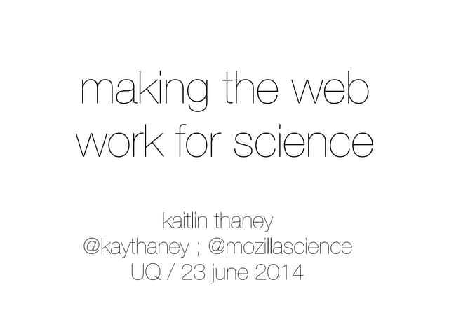 Making the web work for science - U...