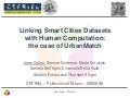 Linking Smart Cities Datasets with Human Computation - the case of UrbanMatch