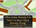 What Urban Planning Can Teach Us About Social Business Design