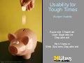 Usability for Tough Times
