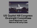 US Senate = Subcommittee Homeland Security = FBI Headquarters Carroll Maryland Trust Case