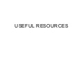 Useful Resources