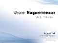 What is User Experience @iRajLal