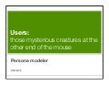 The users at the end of the mouse - using the 3As to model personas