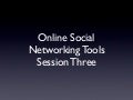 Social Networking Tools Session Three