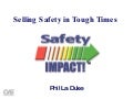 selling safety in tough times (Semanario International De Seguridad Minera version))