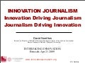 David Nordfors, Innovation Driving Journalism Journalism Driving Innovation - Interfacing Innovation Brussels