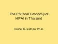 The Political Economy of HPAI in Thailand by Rachel M. Safman