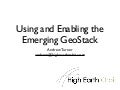 Using and Enabling the Emerging GeoStack