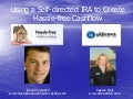 Using a self directed ira to create hassle free cashflow