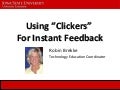 Using Clickers For Instant Feedback Robin Brekke