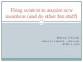 Using content to acquire new members