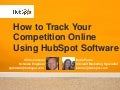 How to Track Your Competition Online Using HubSpot