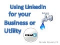Using Linkedin For Your Business Or Utility