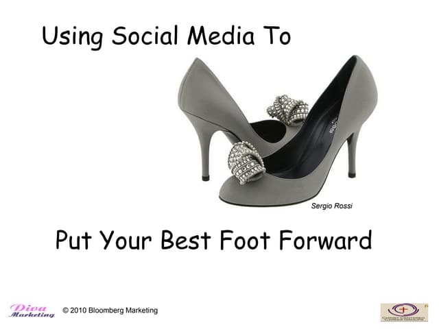 Using Social Media To Put Your Best...