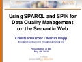 Using SPARQL and SPIN for Data Quality Management on the Semantic Web