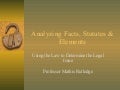 Using the law to determine the legal issue