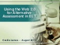 Using the web 20 for alternative assessment