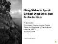 Using video to spark critical discourse