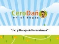 Uso Y Manejo De Herramientas