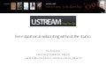Educational Webcasting with Ustream