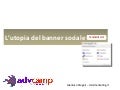 L'utopia del banner sociale