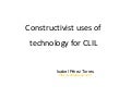 Constructivist uses of technology for CLIL