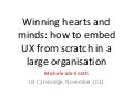 Winning hearts and minds: how to embed UX from scratch in a large organisation