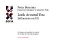 Look Around You - Influences on UX (UX Sofia)