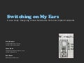 “Switching on my ears” a case study: Designing a hand held device for bionic implant recipients