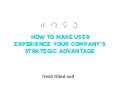 UX As A Strategic Advantage: Designing Revenue | Fresh Tilled Soil Labs