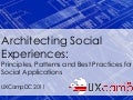 Architecting Social Experiences - UXCampDC 2011