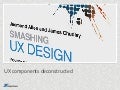UX Components Deconstructed