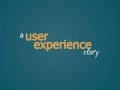 A User Experience Story