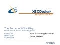 Ux Week the Future of UX is Play: The 4 Keys to Fun, Emotion, and User Engagement