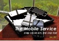 Mobile Service Yesterday, Today & Tomorrow
