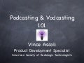 Podcasting & Vodcasting 101