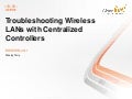 Troubleshooting Wireless LANs with Centralized Controllers