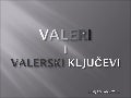 Valeri i valerski ključevi