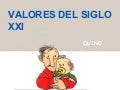Valores Siglo XXI