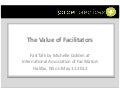 The Value of Facilitators